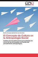 El Concepto de Cultura En La Antropologia Social 3845483385 Book Cover
