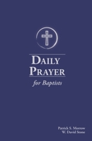 Daily Prayer for Baptists 1734960728 Book Cover