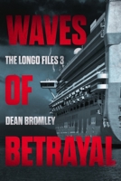 Waves of Betrayal: The Longo Files 3 1675318719 Book Cover