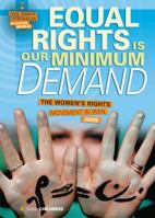 Equal Rights Is Our Minimum Demand: The Women's Rights Movement in Iran, 2005 076135770X Book Cover