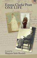 Emma Clarke Pratt - One Life 1490772545 Book Cover