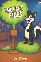 The Fart Files B0F547WZ8D Book Cover