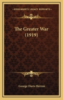 The Greater War 1104492504 Book Cover