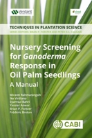 Nursery Screening for Ganoderma Response in Oil Palm Seedlings: A Manual 1786396246 Book Cover