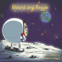 Roland and Reggie 1667867571 Book Cover