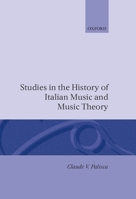 Studies in the History of Italian Music and Music Theory 0198161670 Book Cover