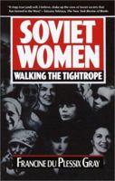 Soviet Women: Walking the Tightrope 0385247575 Book Cover