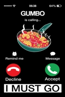 Gumbo Is Calling: Mardi Gras Notebook | Cool Carnival Shrove Tuesday Journal New Orleans Festival Mini Notepad (6"X9") 1661490190 Book Cover