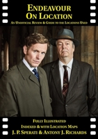 Endeavour on Location: An Unofficial Review and Guide to the Locations Used 1901091732 Book Cover