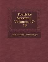 Poetiske Skrifter, Volumes 17-18 1249959349 Book Cover