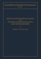 Rontgenuntersuchung Und Strahlenbehandlung Der Speiserohre 3709151856 Book Cover