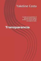 Transparencia: Cuando no te permitas el porvenir de tus logros ,tendras la certeza de que no existe el exito. 179157078X Book Cover