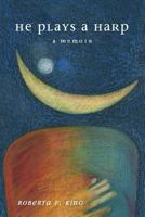 He Plays a Harp 1614853169 Book Cover