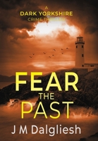 Fear the Past 1800803591 Book Cover