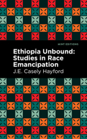 Ethiopia Unbound: Studies in Race Emancipation (Mint Editions 1513134108 Book Cover