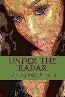 Under the Radar 1500590916 Book Cover