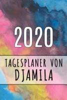 2020 Tagesplaner von Djamila: Personalisierter Kalender f�r 2020 mit deinem Vornamen 1082713090 Book Cover