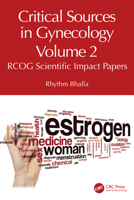 Critical Sources in Gynecology, Volume 2: RCOG Scientific Impact Papers 1041094825 Book Cover