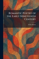 Romantic Poetry of the Early Nineteenth Century 1025335848 Book Cover