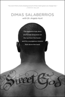 Street God: The Explosive True Story of a Former Drug Boss on the Run from the Hood--and the Courageous Mission That Drove Him Back 1496402782 Book Cover