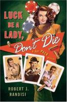 Luck Be a Lady, Don't Die 0312360436 Book Cover