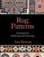 Rug Patterns Charted for Stitching and Looming 0999623087 Book Cover