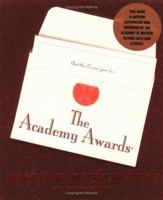 The Academy Awards: The Complete History of Oscar 157912240X Book Cover