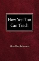 How You Too Can Teach: Instructor's Guide 0758634617 Book Cover