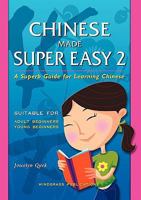 Chinese Made Super Easy 2 9810562667 Book Cover