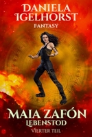 Maia Zafón: Lebenstod B0BFV6HSRZ Book Cover