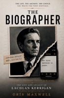 The Biographer: History Is Written. Truth Is Buried (Monument and Truth) B0H7PS2SPD Book Cover