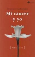 Mi cáncer y yo (Plataforma actual) 8496981320 Book Cover