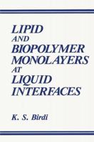 Lipid and Biopolymer Monolayers at Liquid Interfaces 0306428709 Book Cover