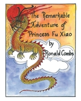 The Remarkable Adventure of Princess Fu Xiao 1662413351 Book Cover