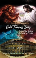 Old Timers Day: As told by GOD to Richard LoPresto B08F6RYHQD Book Cover