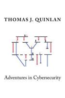 Adventures in Cybersecurity 1523668253 Book Cover