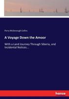A Voyage Down the Amoor 3744798224 Book Cover