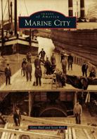 Marine City (Images of America: Michigan) 0738591807 Book Cover