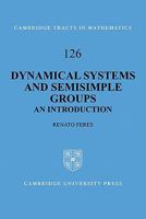 Dynamical Systems and Semisimple Groups: An Introduction 0521142164 Book Cover