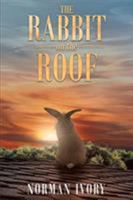 The Rabbit on the Roof 1947355023 Book Cover
