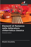 Elementi di flamenco nella letteratura chitarristica classica (Italian Edition) 6630114000 Book Cover