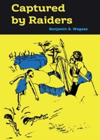Captured by Raiders 9966470999 Book Cover