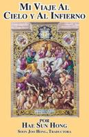 Mi Viaje Al Cielo y Al Infierno 1634980883 Book Cover
