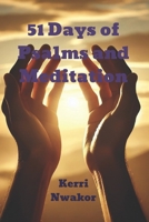 51 Days of Psalms and Meditation ( Devotional) B0DZ2DLB31 Book Cover