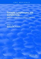 Cytolytic Lymphocytes and Complement Effectors of the Immune System: Volume 1 1315892200 Book Cover