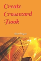 Create Crossword Book B0BJ4XX682 Book Cover