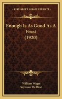 Enough Is as Good as a Feast 1120192005 Book Cover