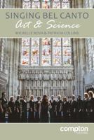 Singing Bel Canto: Art and Science 1909082120 Book Cover