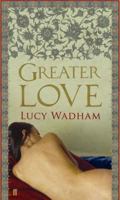 Greater Love 0571234895 Book Cover