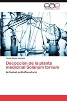 Decoccion de La Planta Medicinal Solanum Torvum 3847369636 Book Cover